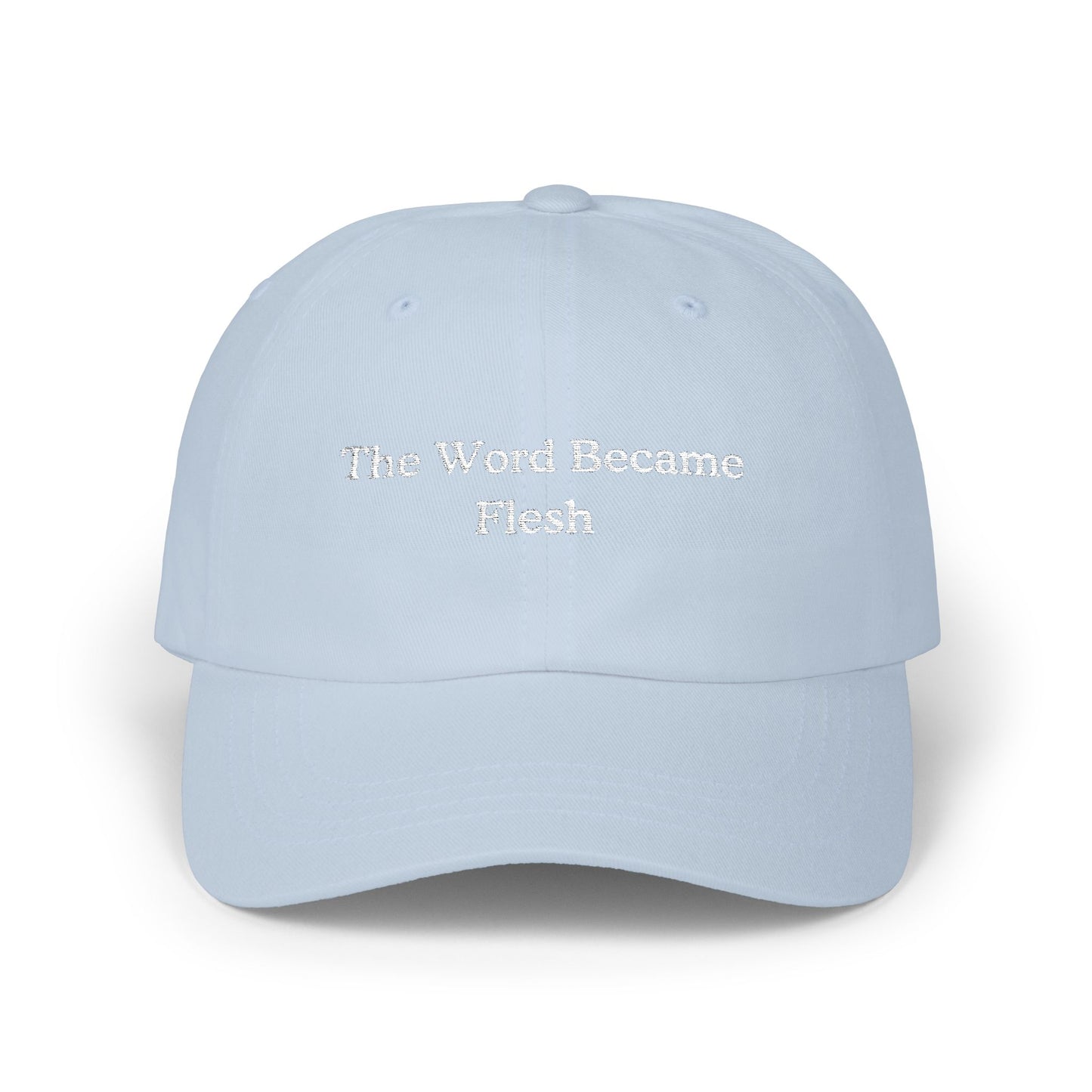 The Word Became Flesh hat