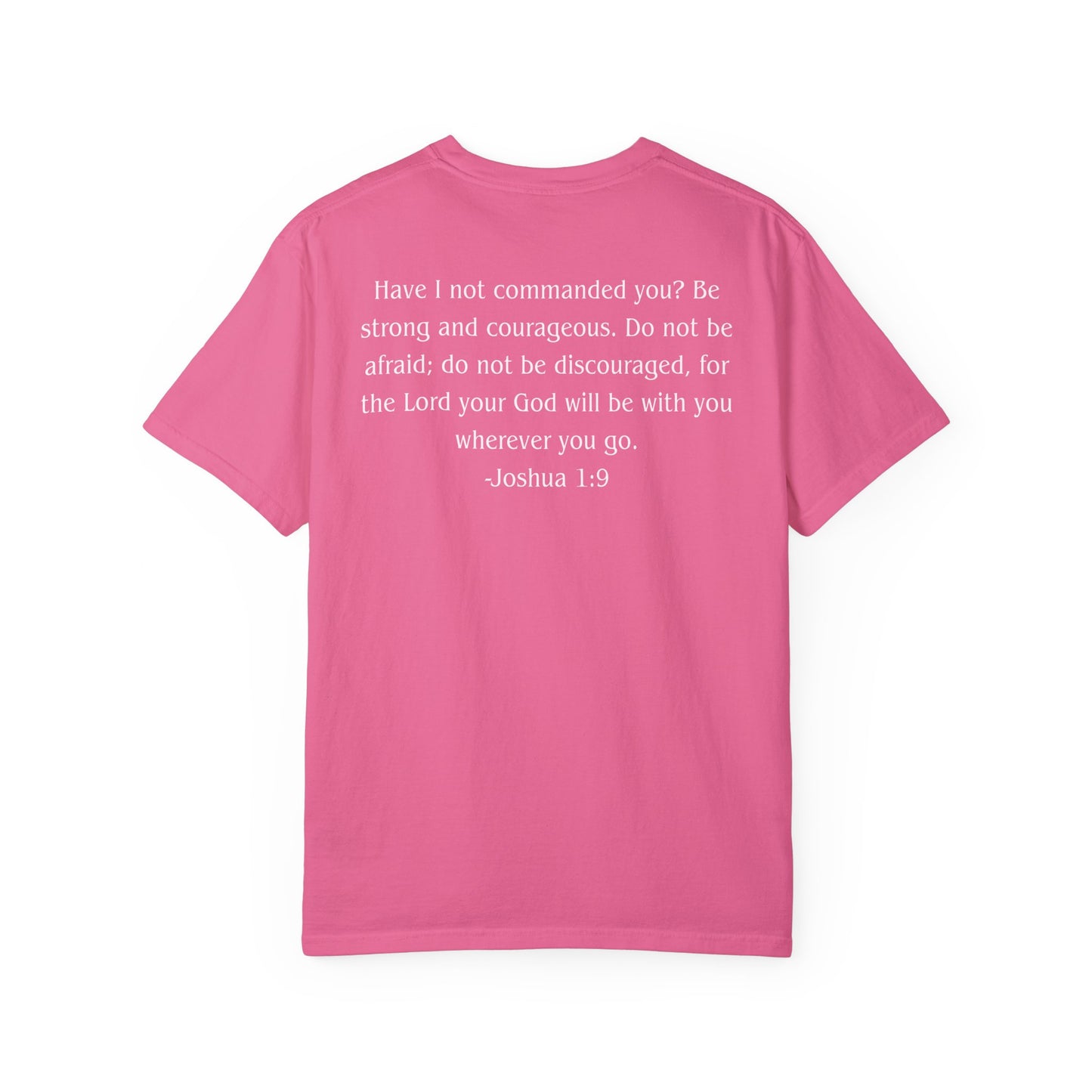 Joshua 1:9 White text T-shirt