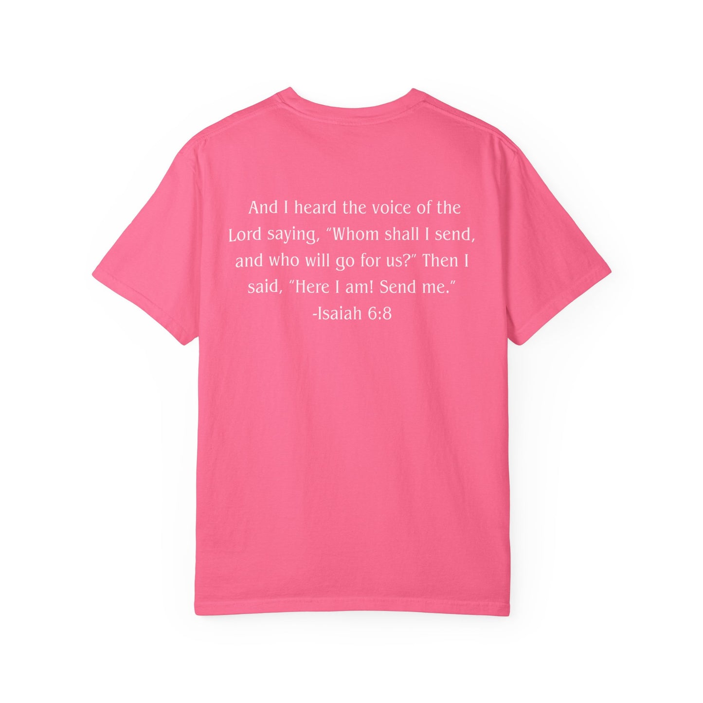 Isaiah 6:8 White text T-shirt