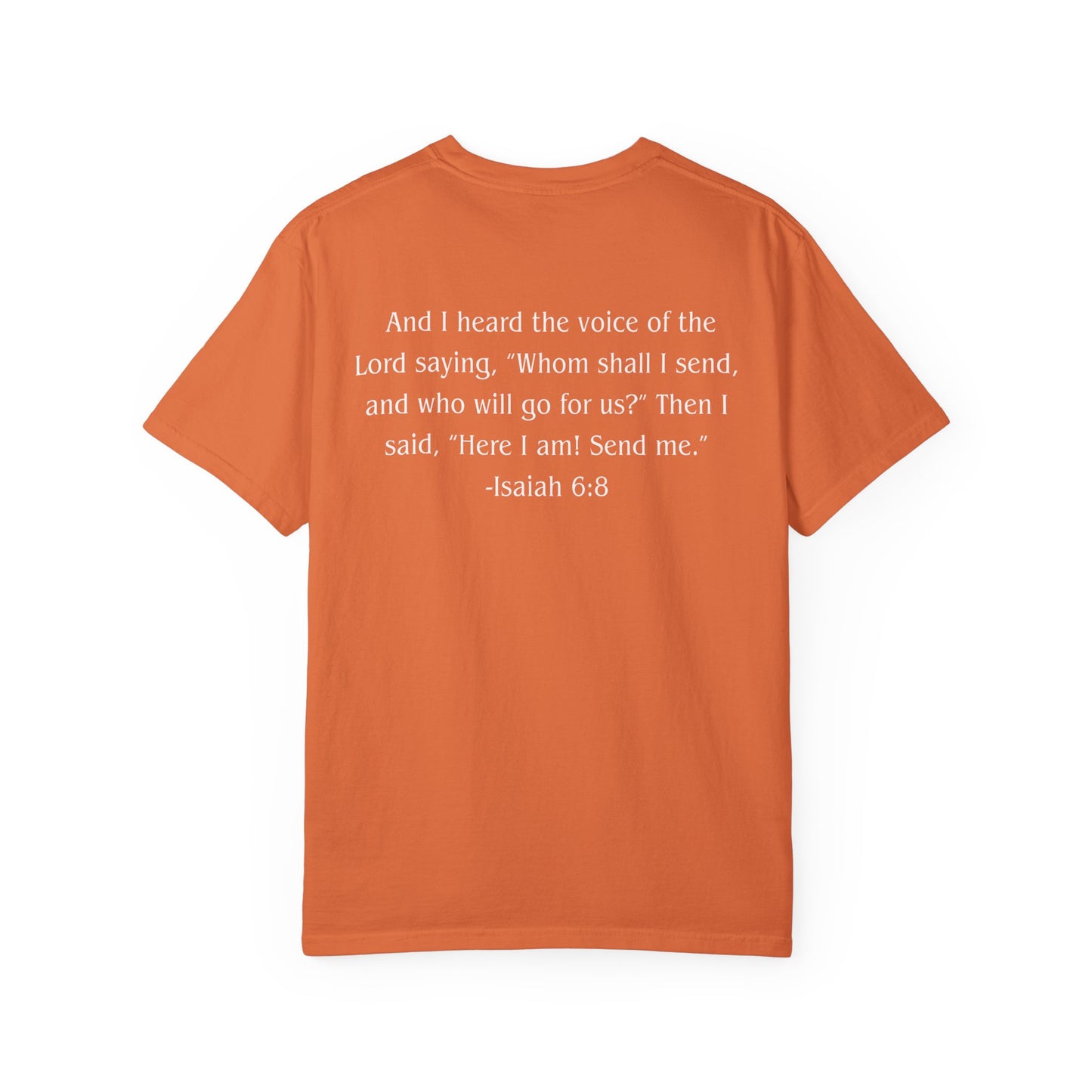 Isaiah 6:8 White text T-shirt