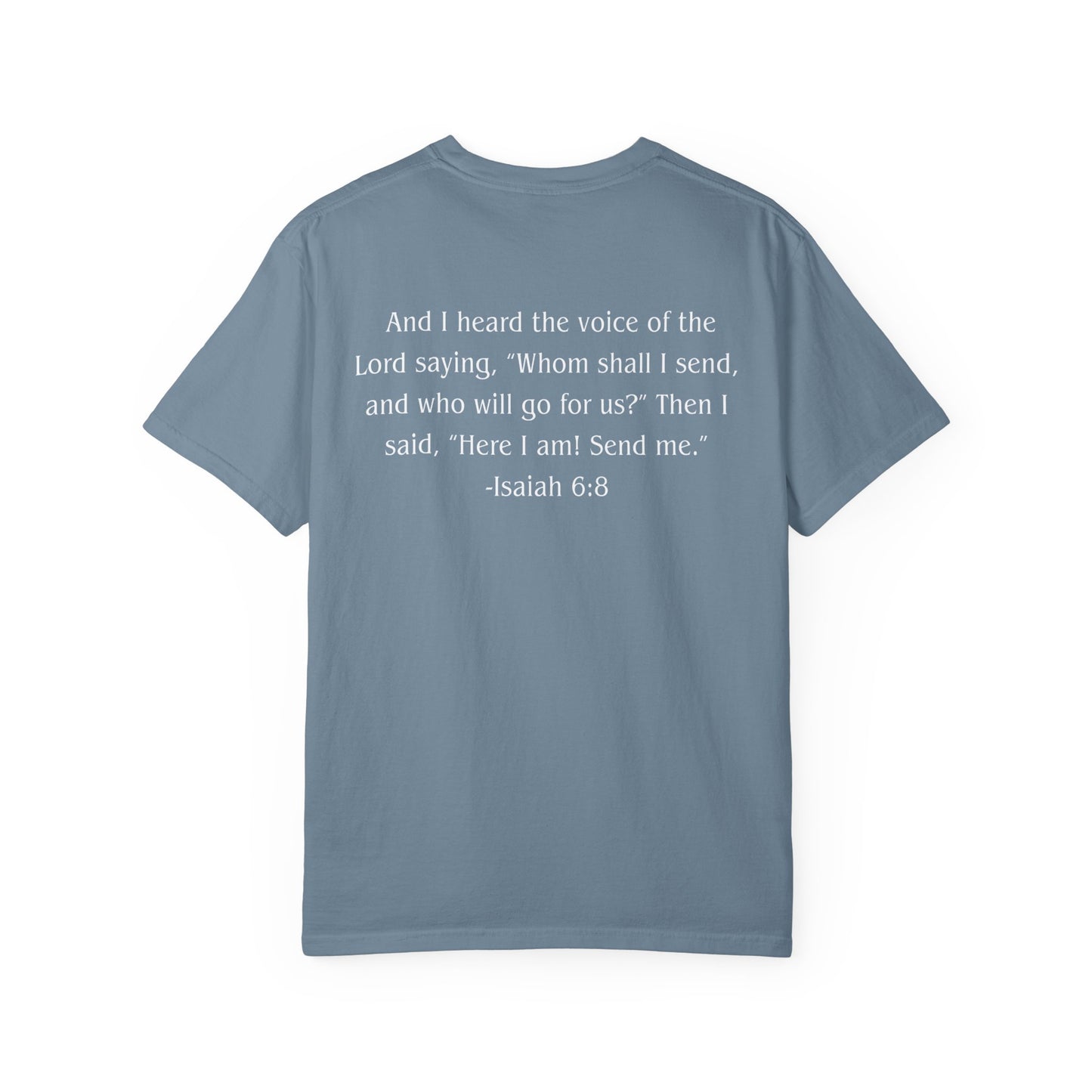 Isaiah 6:8 White text T-shirt