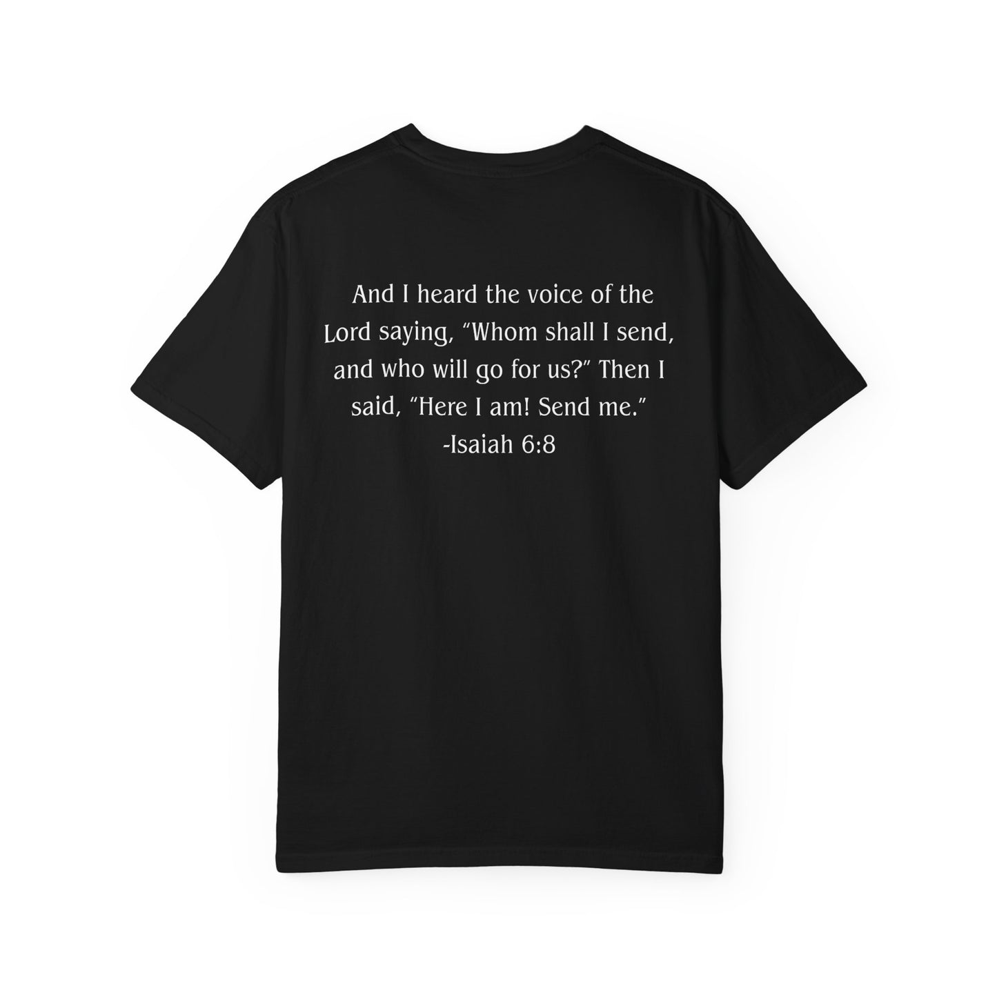 Isaiah 6:8 White text T-shirt