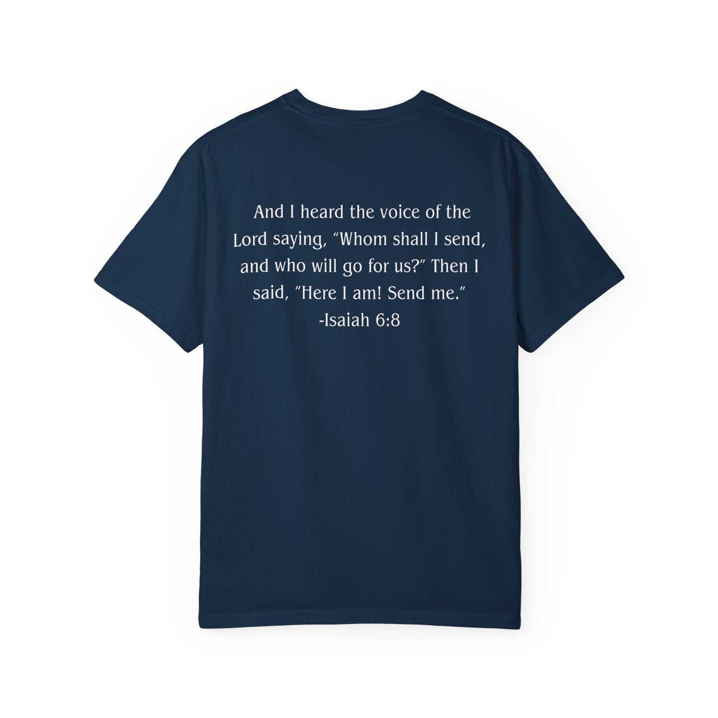 Isaiah 6:8 White text T-shirt