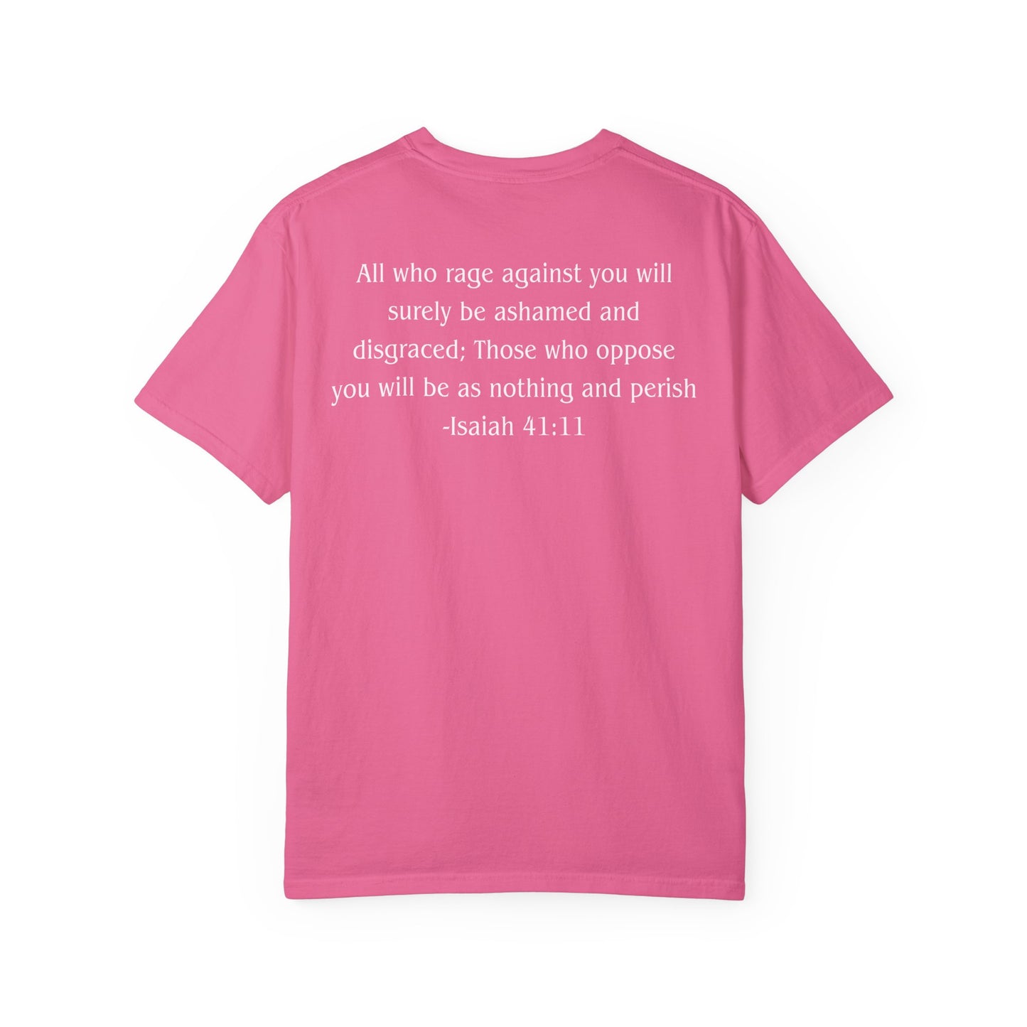 Isaiah 41:11 White text T-shirt