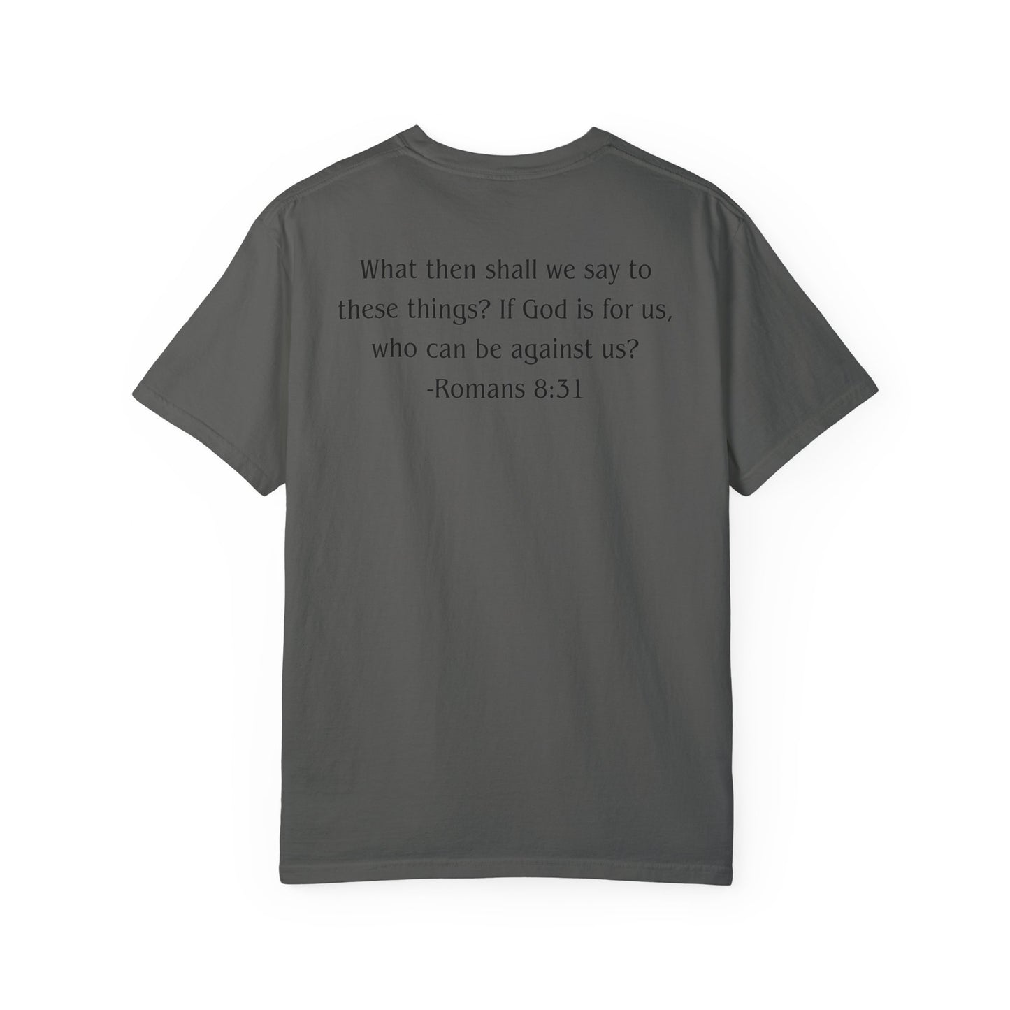 Romans 8:31 Black text T-shirt