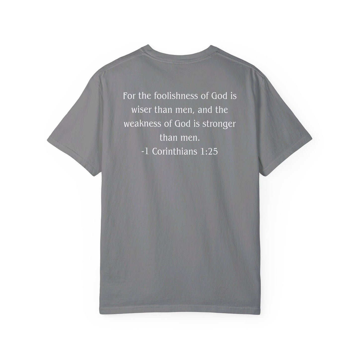 1 Corinthians 1:25 White text T-shirt