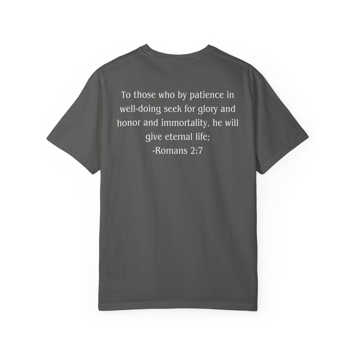 Romans 2:7 White text T-shirt