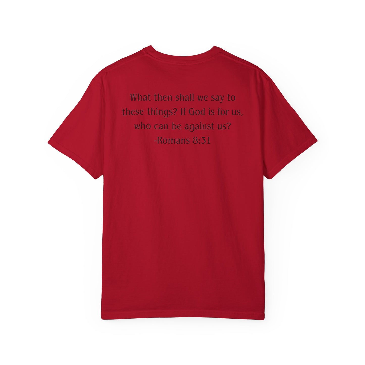 Romans 8:31 Black text T-shirt